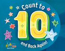 Count to 10 (and Back Again!): A FlipFlap Board Bo by Phoenix Books