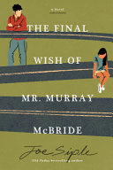 Final Wish of Mr. Murray McBride: A Novel by Phoenix Books