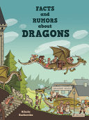 Facts and Rumors About Dragons by Phoenix Books