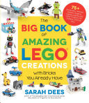 Big Book of Amazing LEGO Creations with Bricks You by Phoenix Books