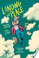 Landing in Place: A Graphic Novel