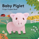Baby Piglet: Finger Puppet Book by Phoenix Books