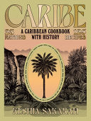 Caribe: A Caribbean Cookbook with History by Phoenix Books