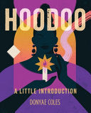 Hoodoo: A Little Introduction by Phoenix Books
