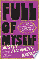 Full of Myself: Black Womanhood and the Journey to by Phoenix Books