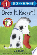 Drop It, Rocket! (Step Into Reading, Step 1) by Phoenix Books