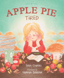 Apple Pie Tired by Phoenix Books