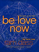 Be Love Now:The Path of the Heart by Phoenix Books