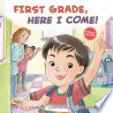 First Grade, Here I Come! by Phoenix Books