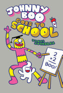 Johnny Boo #13 Goes to School by Phoenix Books