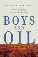 Boys and Oil: Growing Up Gay in a Fractured Land by Phoenix Books