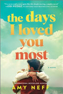 Days I Loved You Most: A Novel by Phoenix Books
