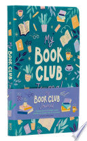 My Book Club Journal A Reading Log of the Books I