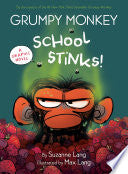 Grumpy Monkey School Stinks! by Phoenix Books