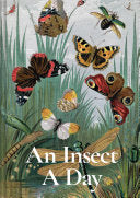 Insect a Day: Bees, bugs, and pollinators for ever by Phoenix Books