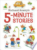 Richard Scarrys 5-Minute Stories