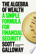 Algebra of Wealth: A Simple Formula for Financial by Phoenix Books