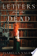 Letters from the Dead: A Novel