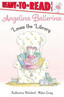 Angelina Ballerina Loves the Library Ready-to-Read by Phoenix Books