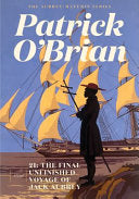 21: The Final Unfinished Voyage of Jack Aubrey by Phoenix Books