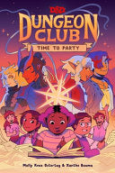 Dungeons & Dragons: Dungeon Club: Time to Party by Phoenix Books