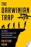 Darwinian Trap: The Hidden Evolutionary Forces Tha by Phoenix Books