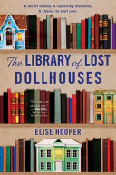 Library of Lost Dollhouses: A Novel