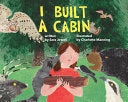 I Built a Cabin by Phoenix Books
