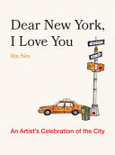 Dear New York, I Love You: An Artist's Celebration by Phoenix Books