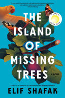 Island of Missing Trees A Novel by Phoenix Books