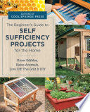 Beginner's Guide to Self Sufficiency Projects for by Phoenix Books