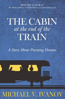 Cabin at the End of the Train: A Story About Pursu by Phoenix Books