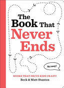Books That Drive Kids CRAZY!: The Book That Never by Phoenix Books