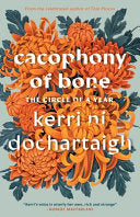 Cacophony of Bone: The Circle of a Year by Phoenix Books