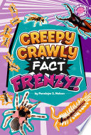 Creepy Crawly Fact Frenzy! by Phoenix Books
