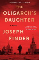 Oligarch's Daughter: A Novel