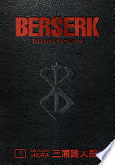 Berserk Deluxe Volume 1 by Phoenix Books
