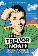 It's Trevor Noah: Born a Crime by Phoenix Books