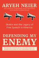 Defending My Enemy: Skokie and the Legacy of Free by Phoenix Books