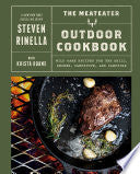 MeatEater Outdoor Cookbook: Wild Game Recipes for