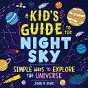 Kid's Guide to the Night Sky by Phoenix Books