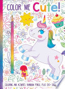 Color Me Cute Coloring Book with Rainbow Pencil by Phoenix Books