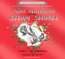 Mike Mulligan and His Steam Shovel 75th Anniversar