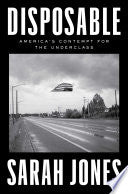 Disposable: America's Contempt for the Underclass by Phoenix Books