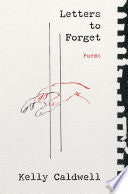 Letters to Forget: Poems