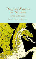 Dragons, Wyverns and Serpents by Phoenix Books