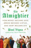 Almightier: How Money Became God, Greed Became Vir by Phoenix Books