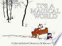 It's a Magical World : A Calvin and Hobbes Collect by Phoenix Books