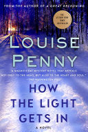How the Light Gets In: A Chief Inspector Gamache N by Phoenix Books