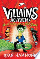 How to Steal a Dragon by Phoenix Books